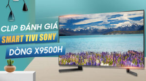 tivi-sony-x9500h_1623083bafc249748fc4c74d8fdc83d9.jpg